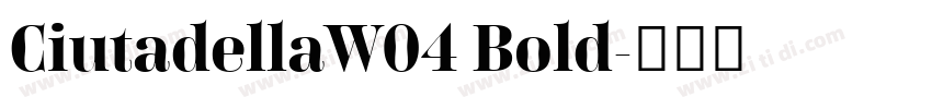 CiutadellaW04 Bold字体转换